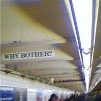 subwayart4whybother.jpg